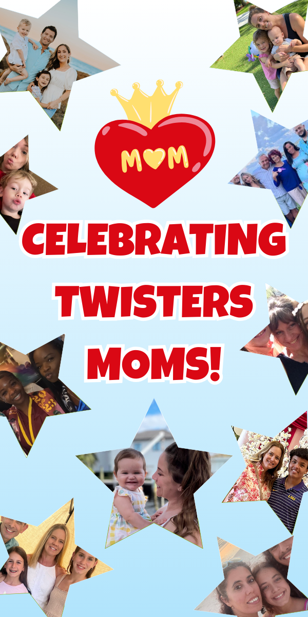 celebrating twisters moms